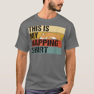 Dit is mijn nepFunny Corgi die slaapt T-shirt