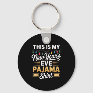 Dit Is Mijn Nieuwe Nieuwjaarsavond Pyjamashirt Fee Sleutelhanger
