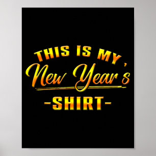 Dit Is Mijn Nieuwjaars Shirt Gelukkig Nieuwjaar 20 Poster