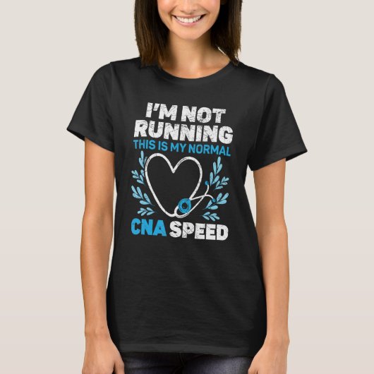 Dit is mijn normale CNA-snelheidstaak.. T-shirt (Voorkant)