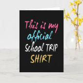 Dit is mijn officiële Shirt voor schoolreizen Kaart (Gele Bloem)