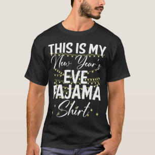 Dit Is Mijn Oud En Nieuw Pyjamashirt Gelukkig Nieu T-shirt