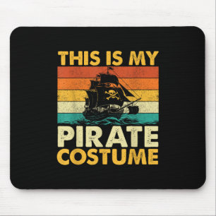 Dit is mijn piratenkostuum - Buccaneer Freebooter Muismat