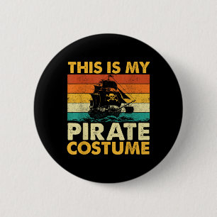 Dit is mijn piratenkostuum - Buccaneer Freebooter Ronde Button 5,7 Cm