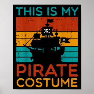Dit is mijn piratenkostuum Retro Halloween Mannen Poster