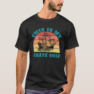 Dit is mijn piratenschip Retro zeilboot Old Naut T-shirt