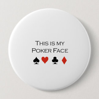 Dit is mijn pokergezicht T-shirt Ronde Button 4,0 Cm