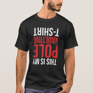 Dit Is Mijn Polsstokhoogspringen T-shirt