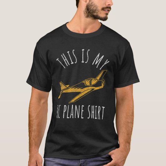 Dit is mijn RC Plane Funny Model Vin T-shirt (Voorkant)
