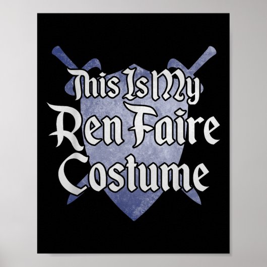 Dit is mijn Ren Faire kostuum Funny Renaissance Fa Poster (Voorkant)