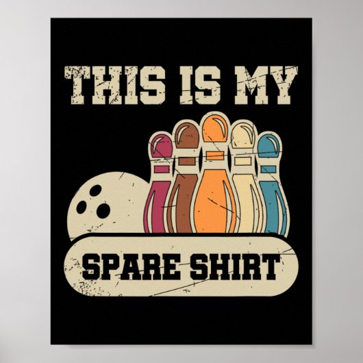 Dit is mijn reserveShirt Bowling Alley Gutter Pins Poster (Voorkant)