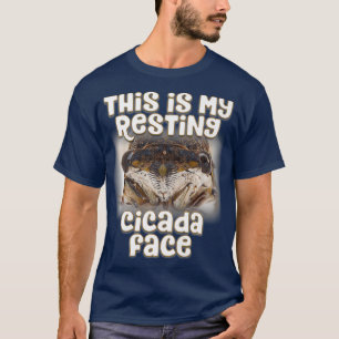 Dit is mijn Resting Cicada Face - Funny Cicada T-shirt