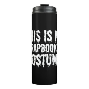 Dit is mijn scrapbooking kostuum Halloween T-shirt Thermosbeker