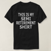 Dit is mijn semipensioen t-shirt (Design voorkant)