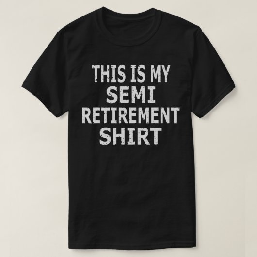 Dit is mijn semipensioen t-shirt (Design voorkant)