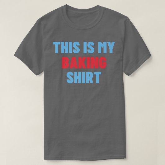 Dit is mijn Shirt voor het bakken - Funny Baker Gi (Design voorkant)