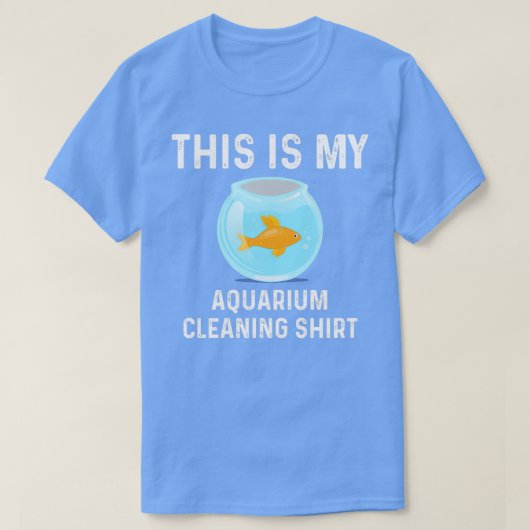 Dit is mijn Shirt voor het reinigen van aquarium V (Design voorkant)