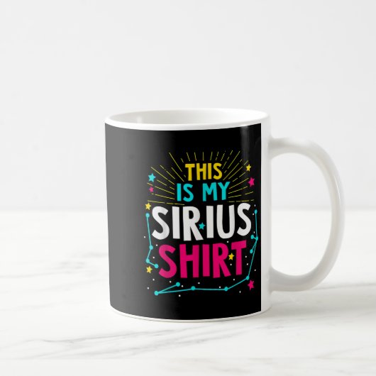 Dit is mijn Sirius - Sterrenbeeld Quote Koffiemok (Rechts)