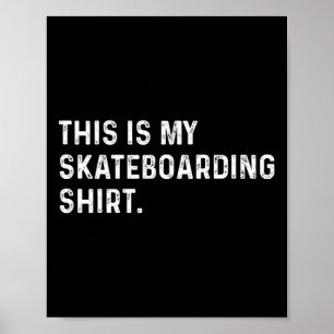 Dit Is Mijn Skateboard Shirt - Skater Schaatsen Sk Poster