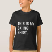 Dit is mijn ski-Shirt - Ski Skier Alps Mountain T-shirt (Voorkant)