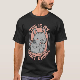Dit is mijn Spirit Animal Short Tail Chinchilla T-shirt