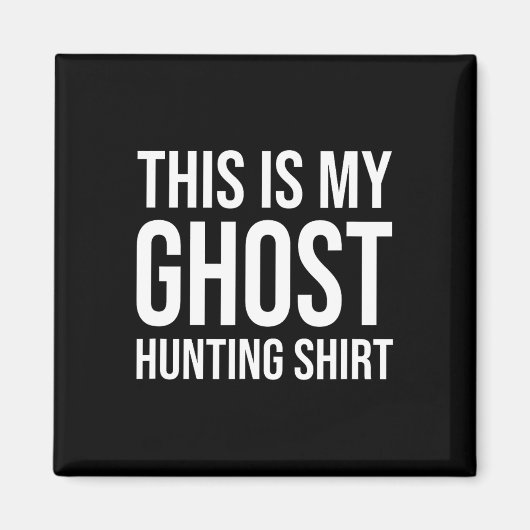 Dit is mijn spookjacht - Ghost Hunter Magneet (Voorkant)