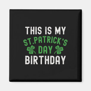 Dit Is Mijn St. Patrick's Dag Verjaardag Shamrock Magneet