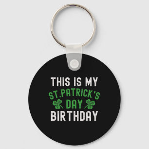 Dit Is Mijn St. Patrick's Dag Verjaardag Shamrock Sleutelhanger