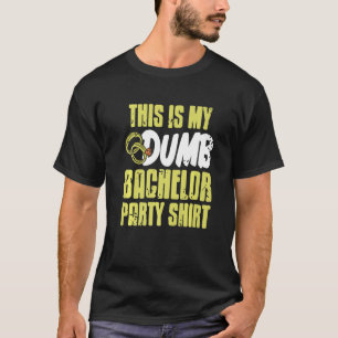 Dit Is Mijn Stomme Ongehuwde Mansfeest T-shirt Ret