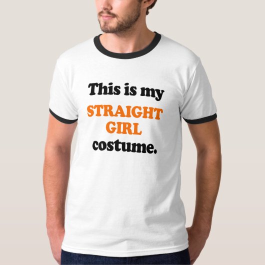 Dit is mijn 'Straight Girl Costume' T-shirt (Voorkant)