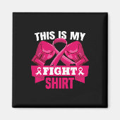 Dit is mijn strijd tegen borstkanker geloof twee magneet (Voorkant)