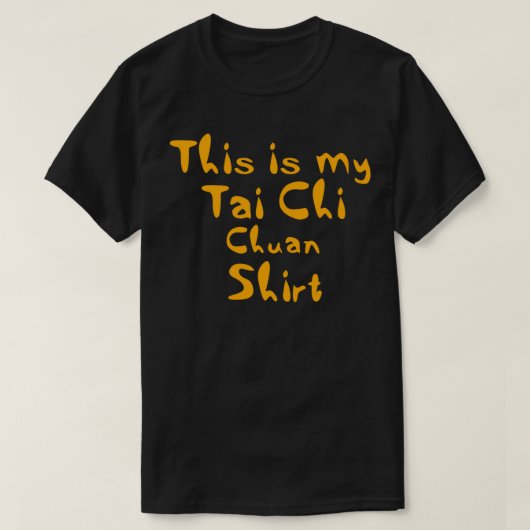 Dit is mijn Tai chi chuan T-shirt (Design voorkant)
