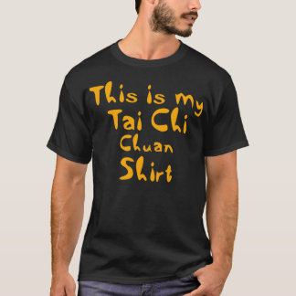 Dit is mijn Tai chi chuan T-shirt