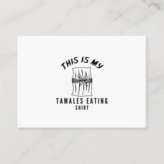 Dit is mijn tamales die shirt eten visitekaartje (Voorkant)