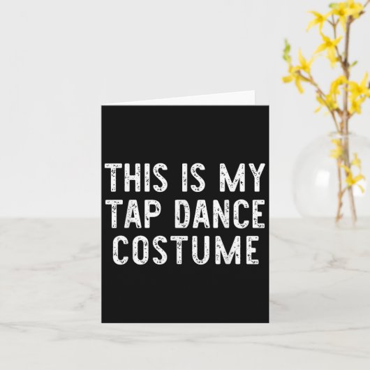 Dit is mijn tapdanskostuum Halloween Easy Dance Kaart (Gele Bloem)