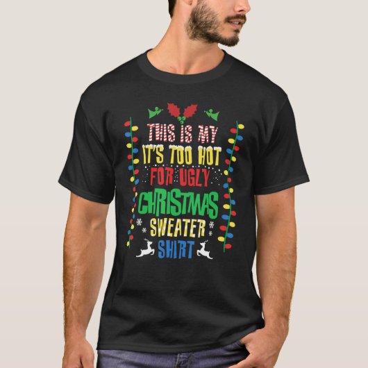 Dit is mijn te warm voor lelijke kerstkeuken. t-shirt (Voorkant)