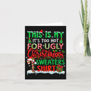 Dit is mijn te warm voor lelijke kerstzweet kaart
