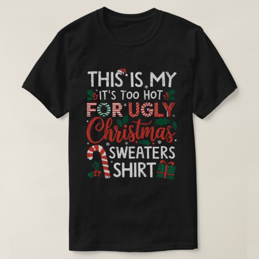 Dit is mijn te warm voor lelijke kerstzweet t-shirt (Design voorkant)