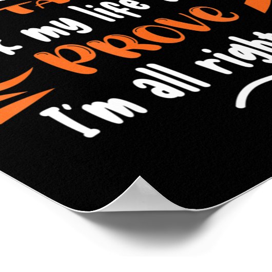 Dit is mijn 'terugnemen' bewijs van mijn leven... poster (Hoek)