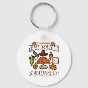 Dit is mijn Thanksgiving Pajama Roast Turkey Pumpk Sleutelhanger