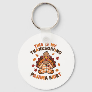Dit is mijn Thanksgiving pyjamashirt Turkey Day  Sleutelhanger