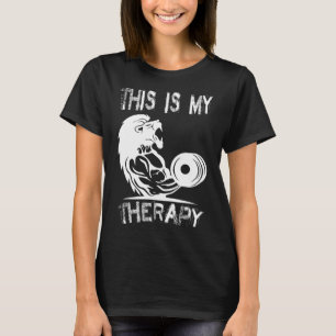 Dit is mijn therapie bodybuilding sportschool t-shirt