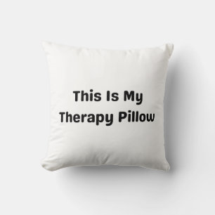 Dit is mijn therapie kussen” – Grappige Mentale Ge Kussen