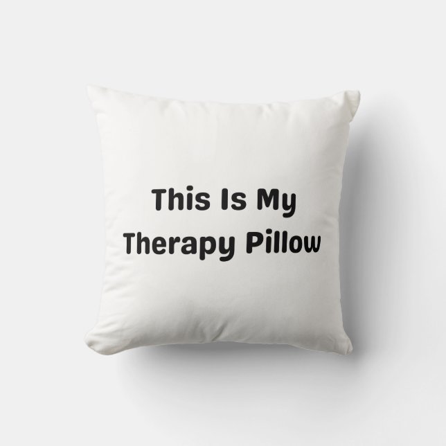 Dit is mijn therapie kussen” – Grappige Mentale Ge Kussen (Voorkant)