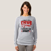 Dit is mijn True Crime die Shirt bekijkt (Voorkant volledig)