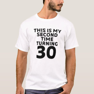 Dit is mijn tweede keer dat ik 30 grappige 60e geb t-shirt