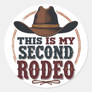 Dit is mijn tweede Rodeo Cowboy West Pet Ronde Sticker