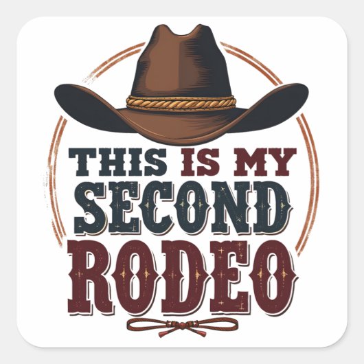 Dit is mijn tweede Rodeo Cowboy West Pet Vierkante Sticker (Voorkant)