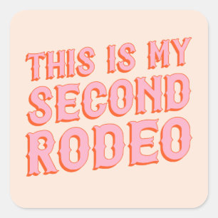 Dit is mijn tweede Rodeo (oude west letters) Vierkante Sticker