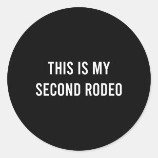 Dit is mijn tweede rodeo Western Ronde Sticker